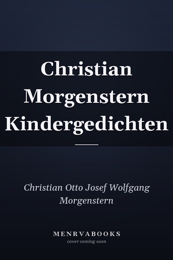 Christian Morgenstern Kindergedichten