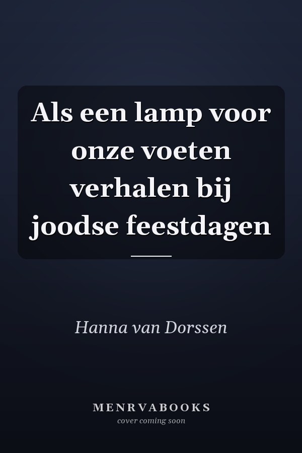 Als een lamp voor onze voeten verhalen bij joodse feestdagen