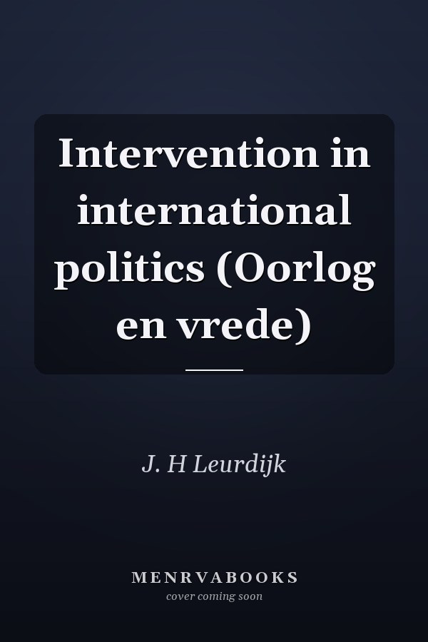 Intervention in international politics (Oorlog en vrede)