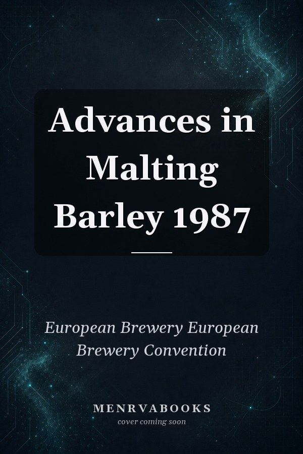 Advances in Malting Barley 1987