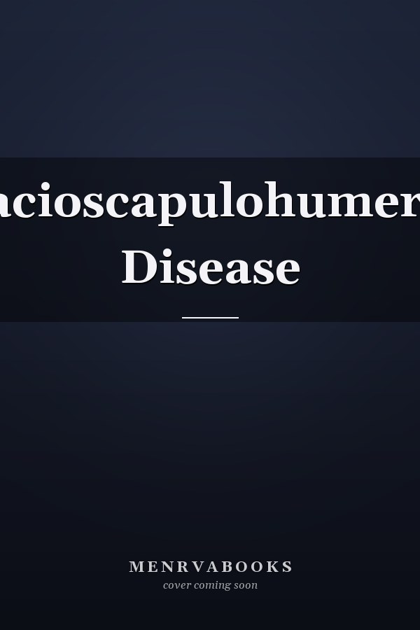 Facioscapulohumeral Disease