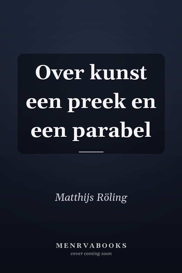 Over kunst een preek en een parabel
