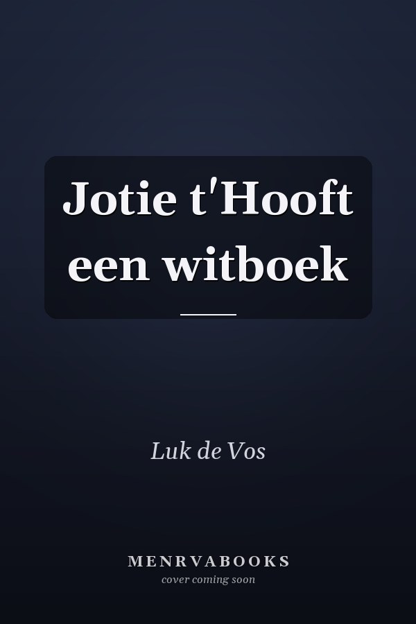 Jotie t'Hooft een witboek