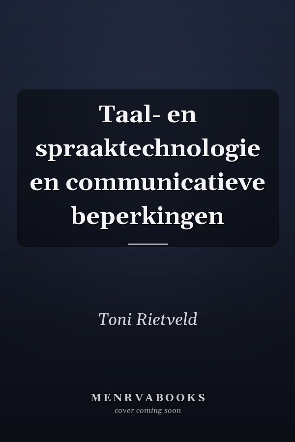 Taal- en spraaktechnologie en communicatieve beperkingen