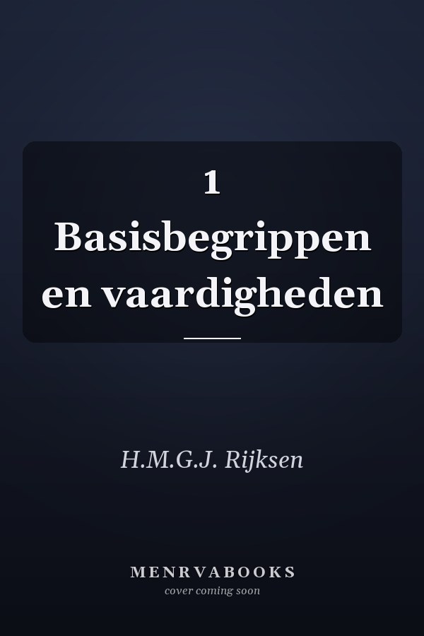 1 Basisbegrippen en vaardigheden