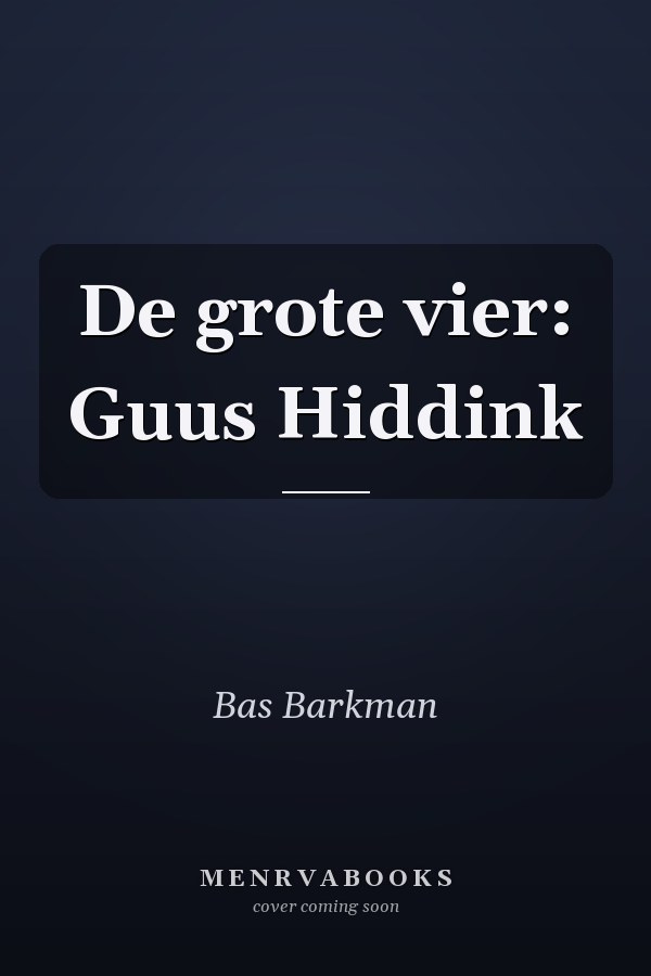 De grote vier: Guus Hiddink