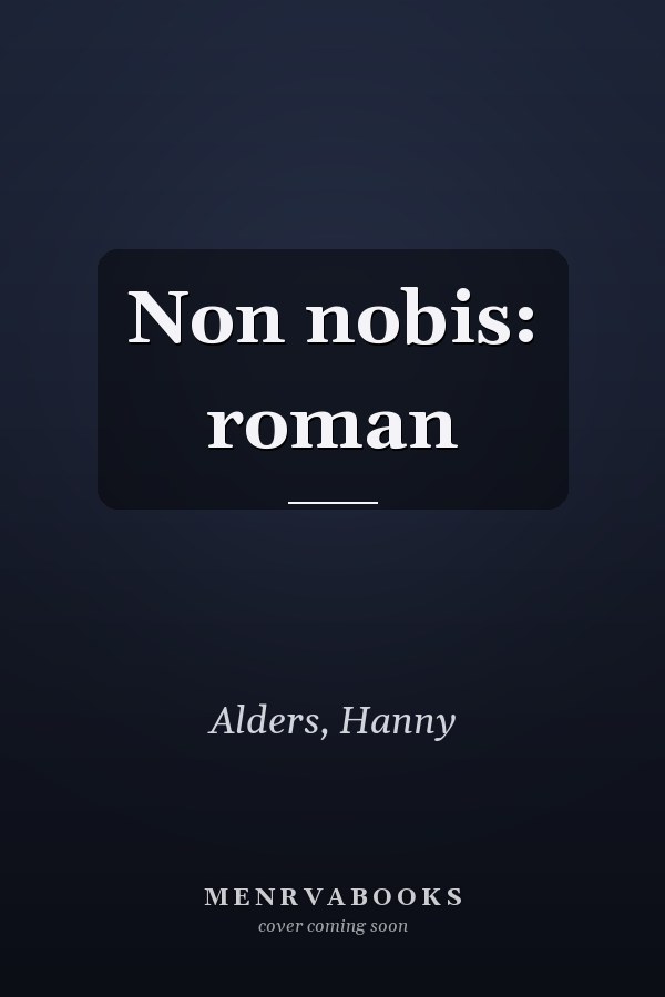 Non nobis: roman