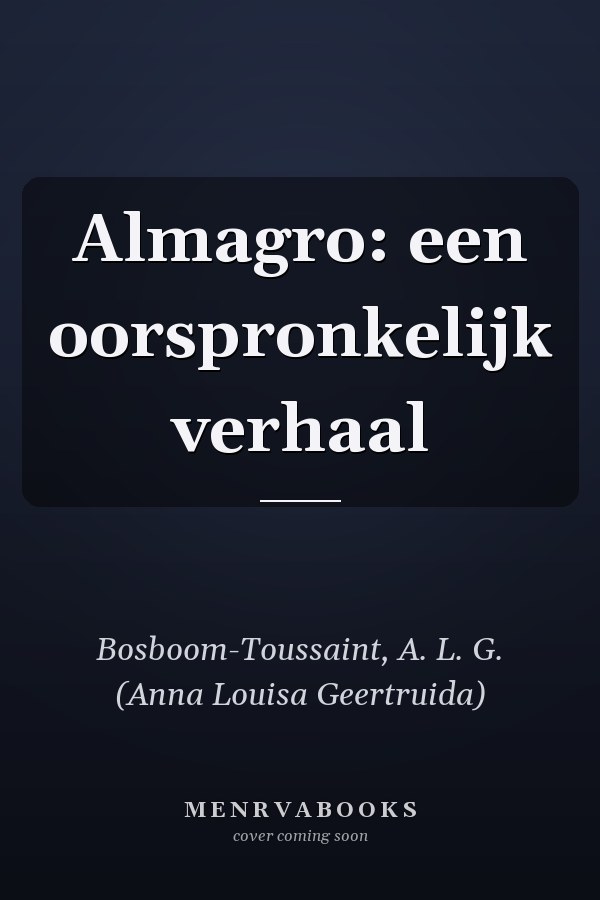 Almagro: een oorspronkelijk verhaal