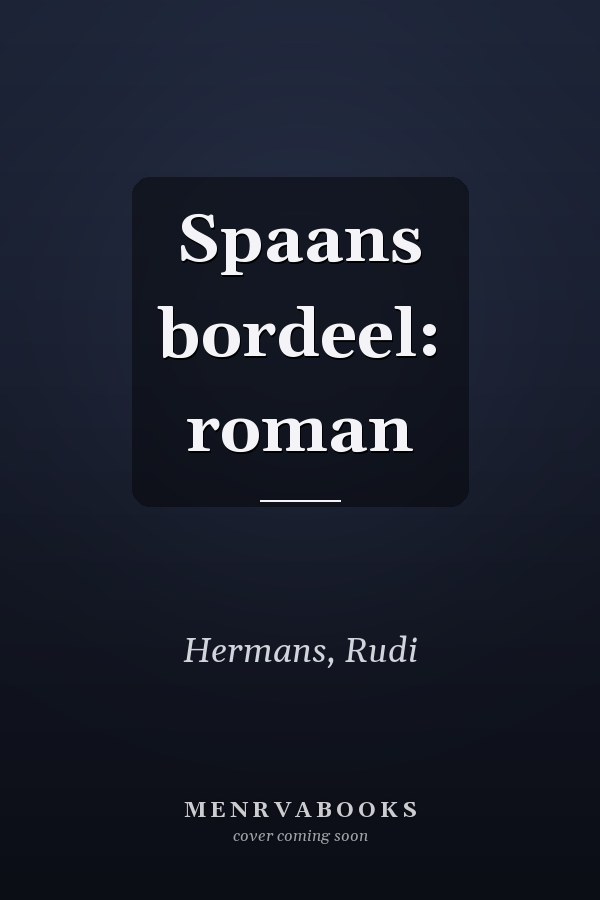 Spaans bordeel: roman