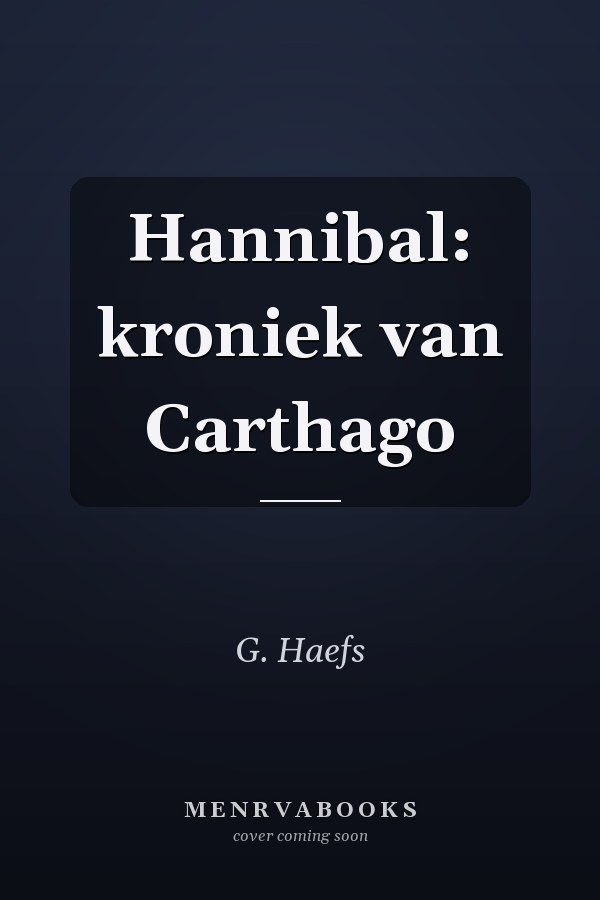 Hannibal: kroniek van Carthago