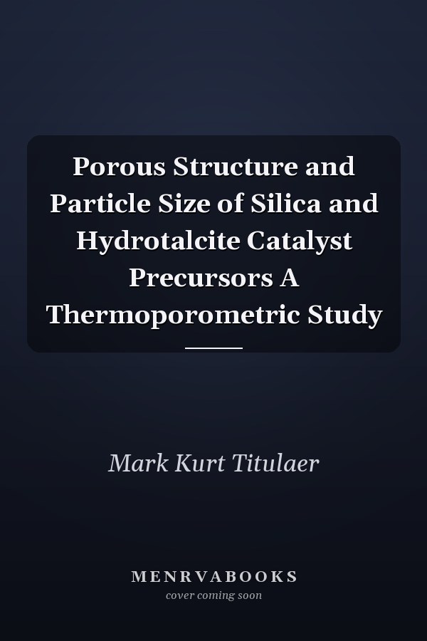 Porous Structure and Particle Size of Silica and Hydrotalcite Catalyst Precursors A Thermoporometric Study