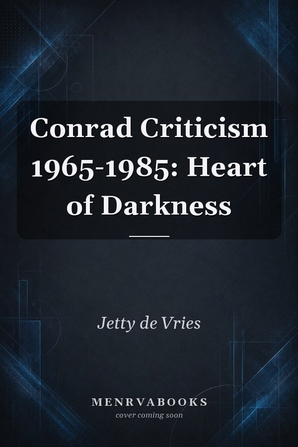 Conrad Criticism 1965-1985: Heart of Darkness