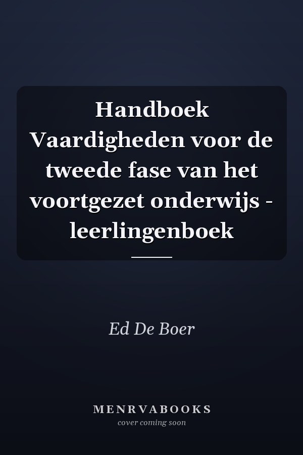 Handboek Vaardigheden voor de tweede fase van het voortgezet onderwijs - leerlingenboek
