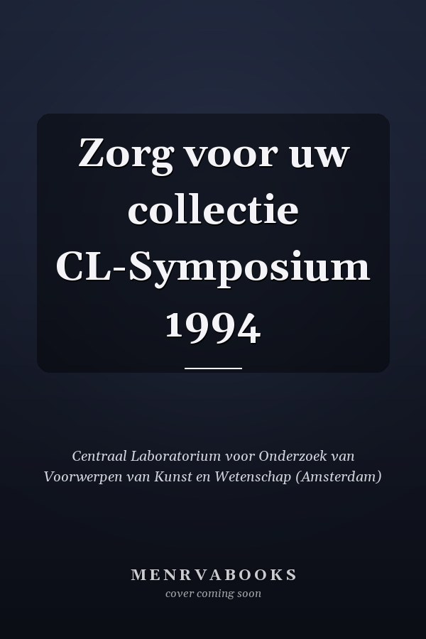 Zorg voor uw collectie CL-Symposium 1994