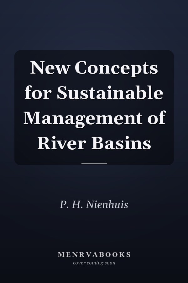 New Concepts for Sustainable Management of River Basins
