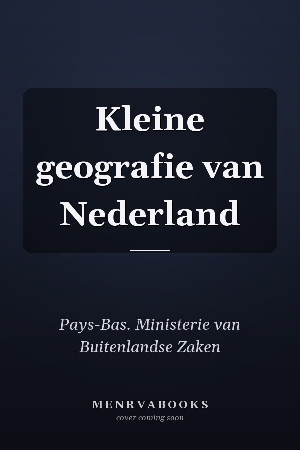 Kleine geografie van Nederland