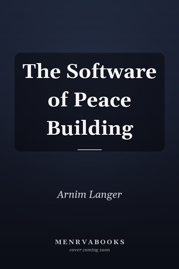 The Software of Peace Building