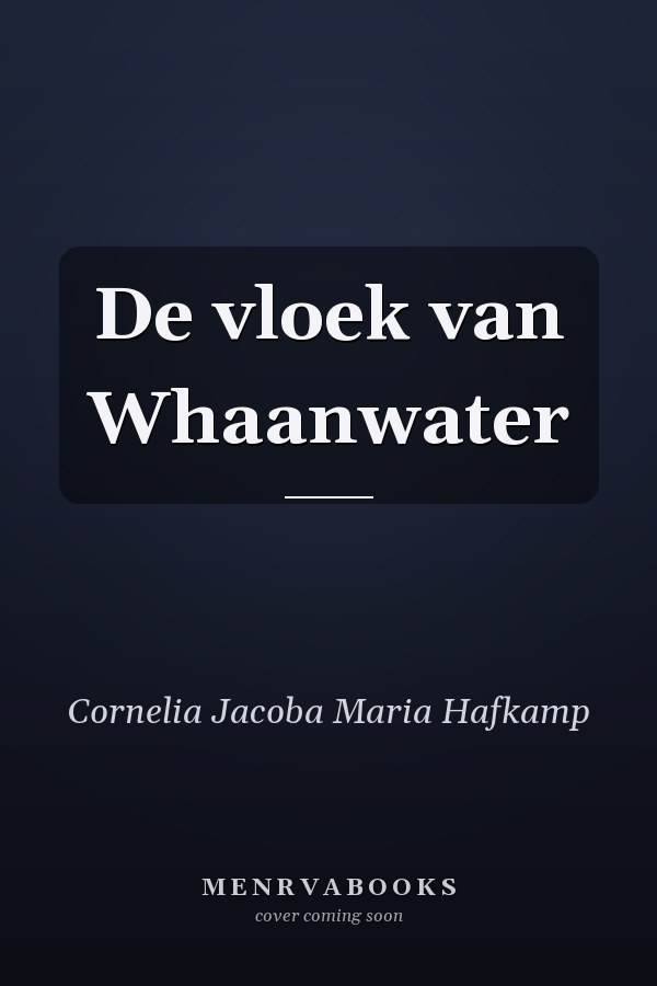 De vloek van Whaanwater
