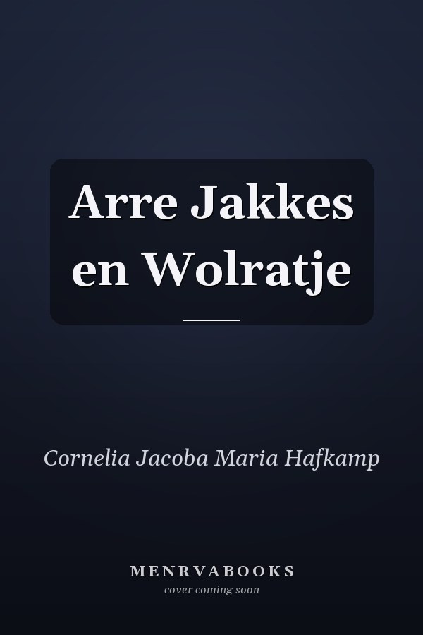 Arre Jakkes en Wolratje