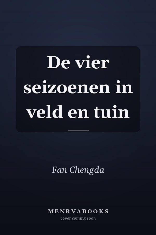 De vier seizoenen in veld en tuin