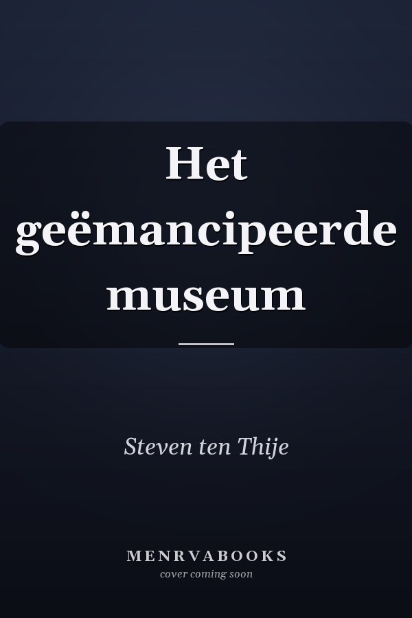 Het geëmancipeerde museum