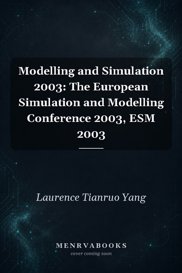 Modelling and Simulation 2003: The European Simulation and Modelling Conference 2003, ESM 2003