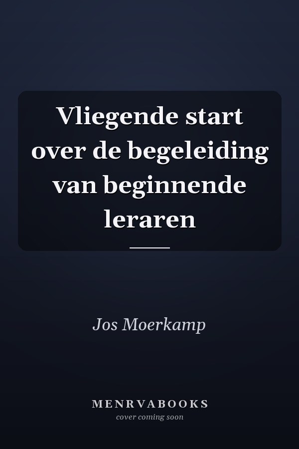 Vliegende start over de begeleiding van beginnende leraren