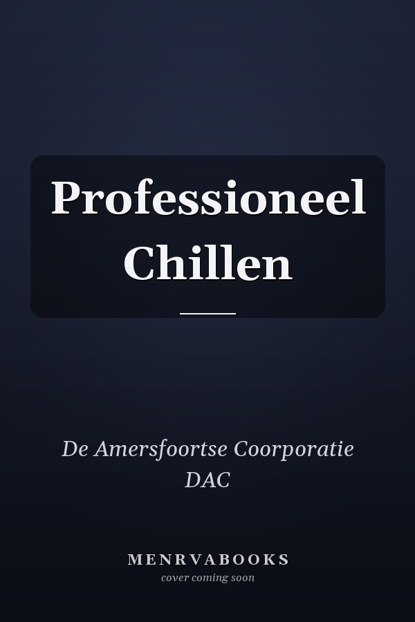 Professioneel Chillen