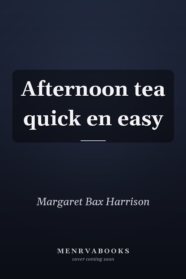 Afternoon tea quick en easy