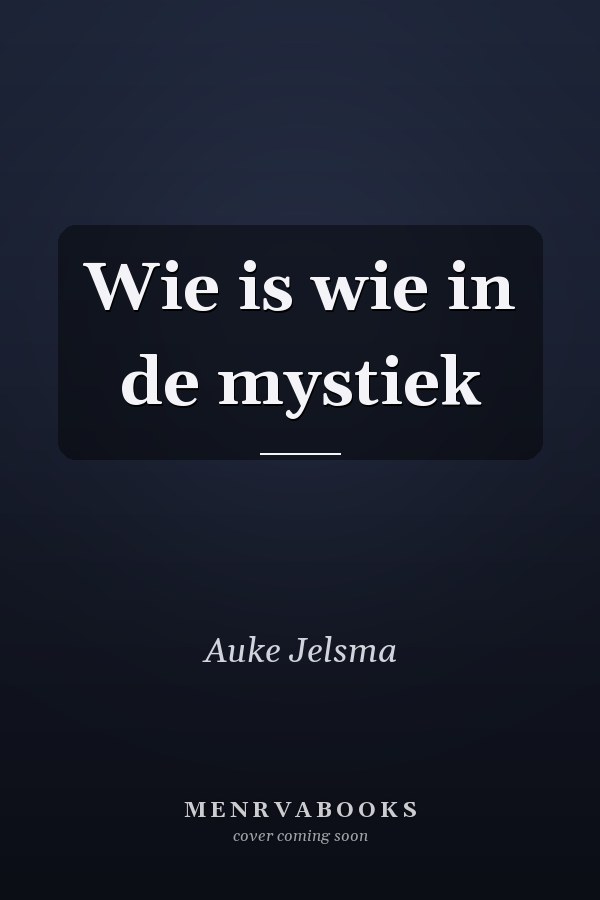 Wie is wie in de mystiek
