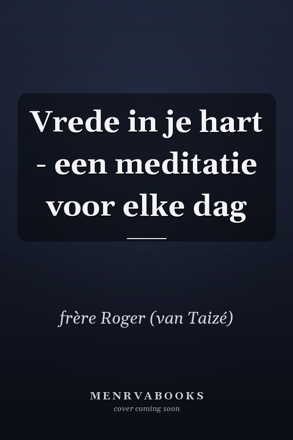 Vrede in je hart - een meditatie voor elke dag