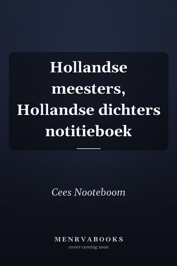 Hollandse meesters, Hollandse dichters notitieboek