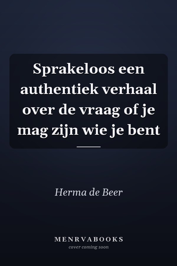 Sprakeloos een authentiek verhaal over de vraag of je mag zijn wie je bent