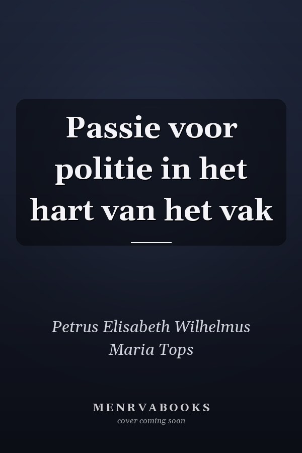 Passie voor politie in het hart van het vak