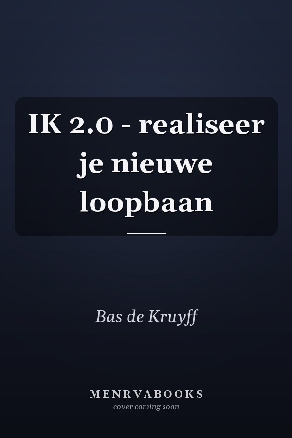 IK 2.0 - realiseer je nieuwe loopbaan