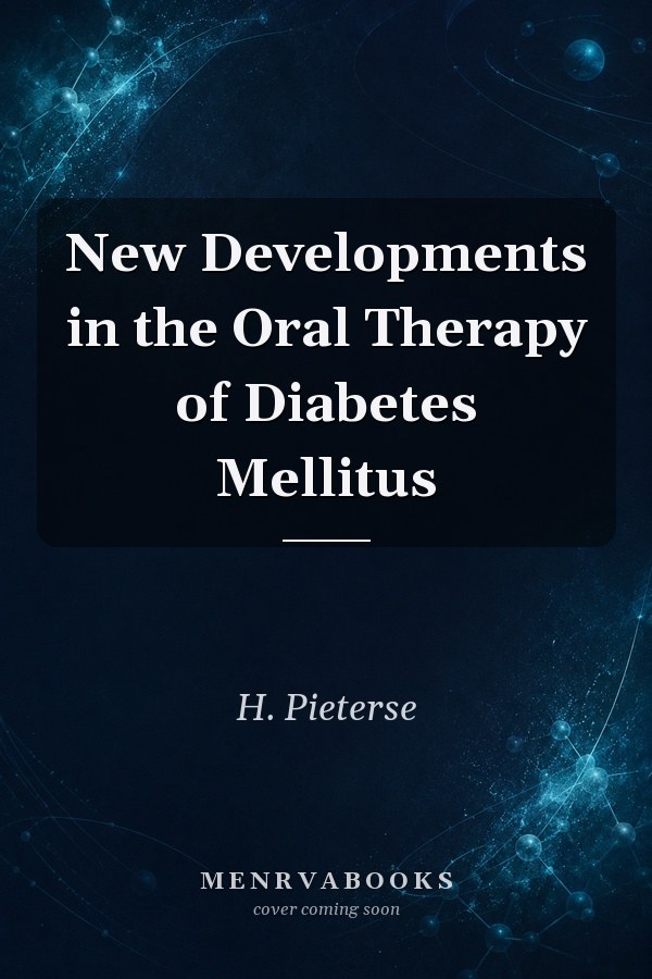 New Developments in the Oral Therapy of Diabetes Mellitus