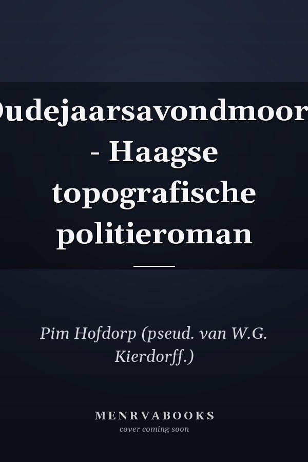 Oudejaarsavondmoord - Haagse topografische politieroman