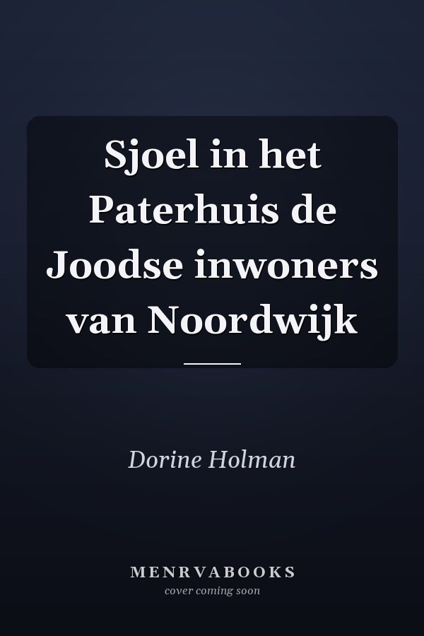 Sjoel in het Paterhuis de Joodse inwoners van Noordwijk