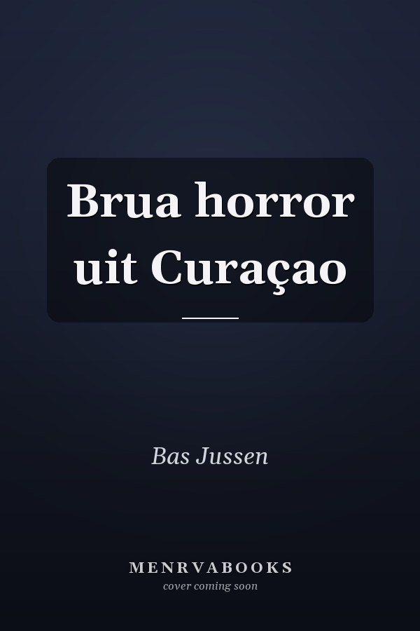 Brua horror uit Curaçao
