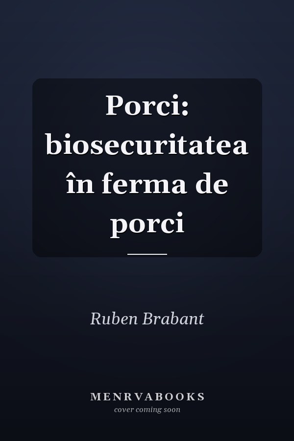 Porci: biosecuritatea în ferma de porci