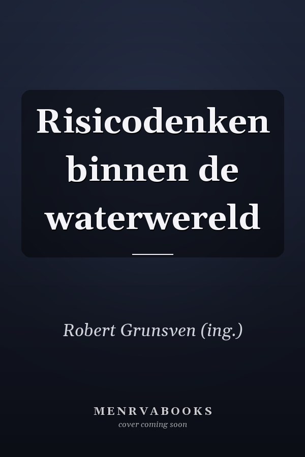 Risicodenken binnen de waterwereld