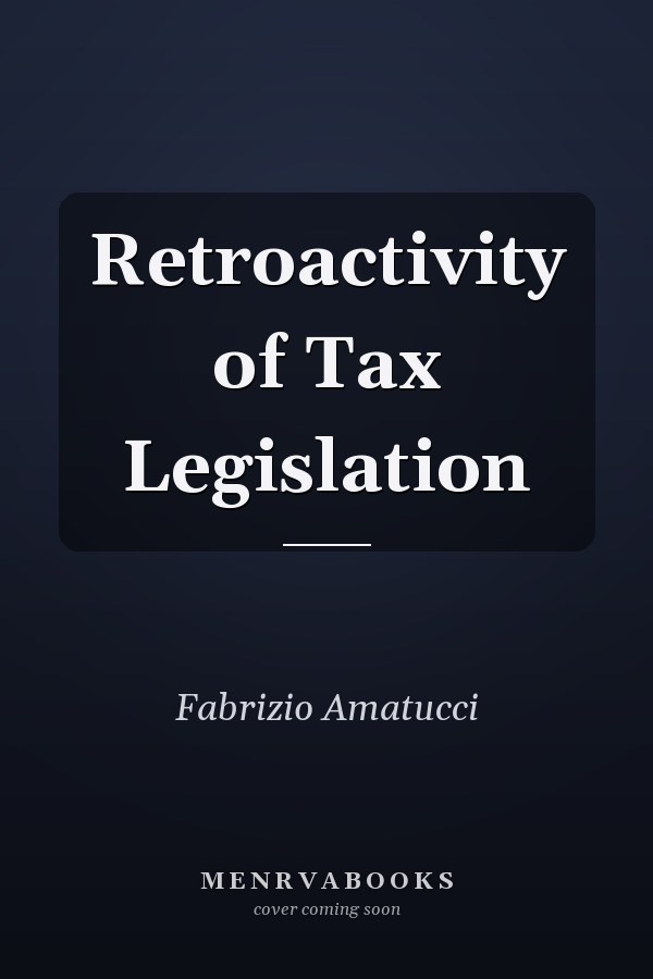 Retroactivity of Tax Legislation