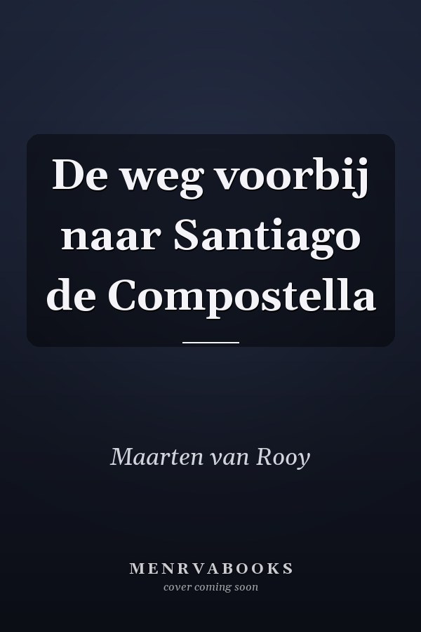 De weg voorbij naar Santiago de Compostella