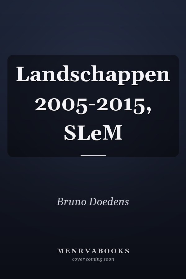 Landschappen 2005-2015, SLeM