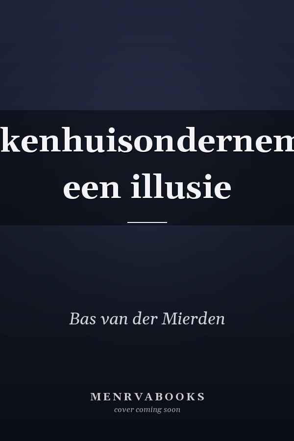 Ziekenhuisondernemen een illusie