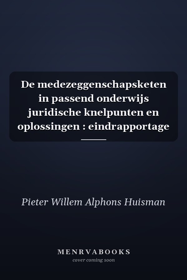 De medezeggenschapsketen in passend onderwijs juridische knelpunten en oplossingen : eindrapportage