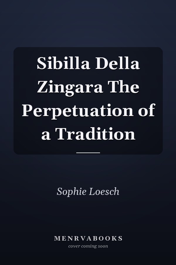 Sibilla Della Zingara The Perpetuation of a Tradition