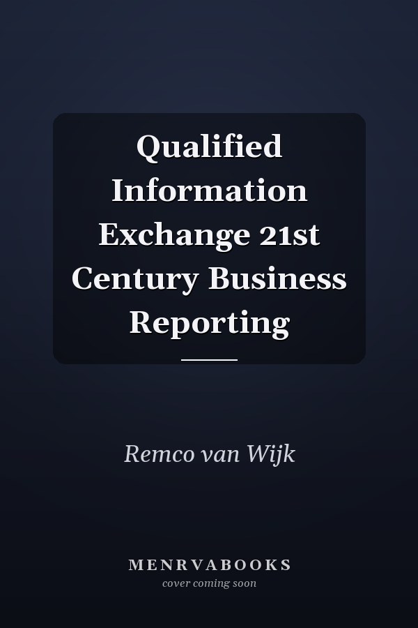 Qualified Information Exchange 21st Century Business Reporting