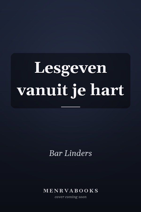 Lesgeven vanuit je hart