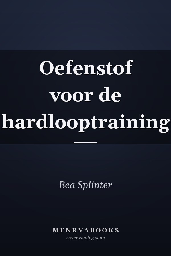 Oefenstof voor de hardlooptraining